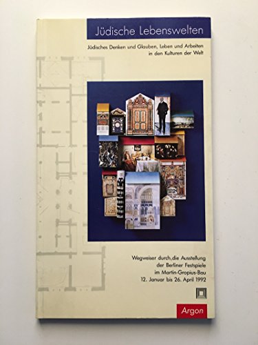 Jüdische Lebenswelten : jüdisches Denken und Glauben, Leben und Arbeiten in den Kulturen der Welt ; Wegweiser durch die Ausstellung der Berliner Festspiele GmbH im Martin-Gropius-Bau Berlin vom 12. Januar bis 26. April 1992. [Hrsg. des Wegweisers: Andreas Nachama ; Gereon Sievernich] / Teil von: Anne-Frank-Shoah-Bibliothek - Nachama, Andreas (Herausgeber)