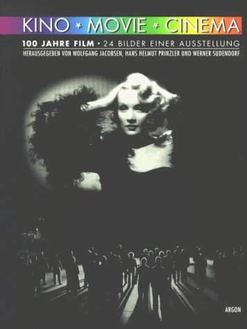 Stock image for Kino, Movie, Cinema - 100 Jahre Film - 24 Bilder einer Ausstellung for sale by 3 Mile Island