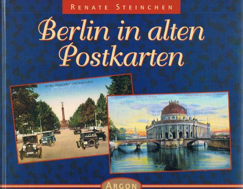 Berlin in alten Postkarten
