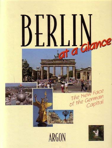 Berlin at a Glance: The New Face of the German Capital (9783870243227) by Steinberg, Rolf
