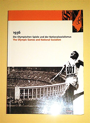 Beispielbild fr 1936 Die Olympischen Spiele und der Nationalsozialismus / The Olympic Games and National Socialism zum Verkauf von PRIMOBUCH