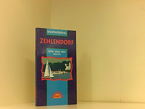 Stock image for Zehlendorf. Stadtteilfhrer. Alles ber den Bezirk for sale by medimops