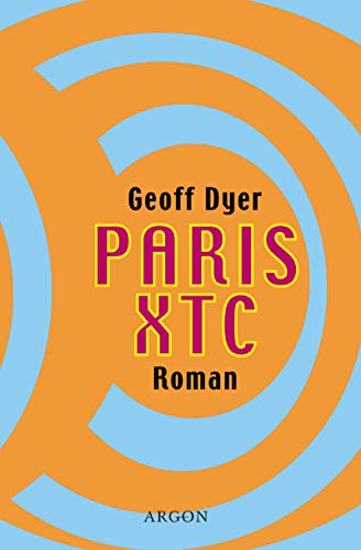 9783870244927: Paris XTC: Roman - Dyer, Geoff