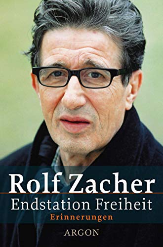 Rolf Zacherl: Endstation Freiheit: Erinnerungen.