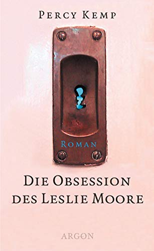 9783870245733: Die Obsession des Leslie Moore.