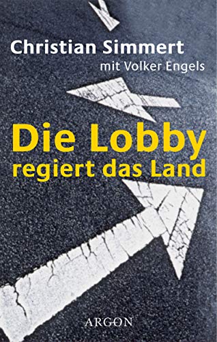 Stock image for Die Lobby regiert das Land for sale by medimops