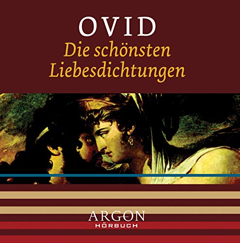 Die schönsten Liebesdichtungen, 1 Audio-CD - Ovid, Naso Publius Ovidius, Ovid Publius, Ovide, Ptok Friedhelm