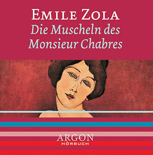 Die Muscheln des Herrn Chabre, 1 Audio-CD - Zola Émile, Rotschopf Michael