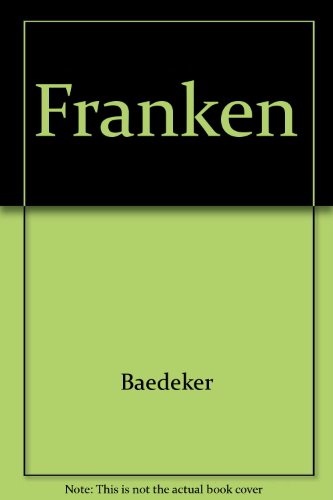 Imagen de archivo de Baedekers Autoreisefhrer - Franken a la venta por Versandantiquariat Felix Mcke