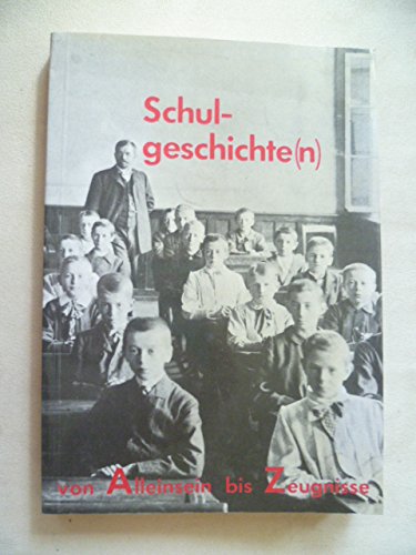 Beispielbild fr Schulgeschichte(n) von A bis Z zum Verkauf von Bernhard Kiewel Rare Books