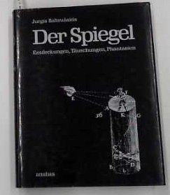 Stock image for Der Spiegel. Entdeckungen, Tuschungen, Phantasien for sale by medimops