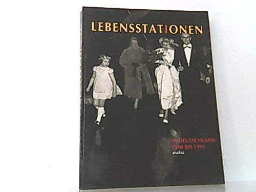 Lebensstationen in Deutschland : 1903 - 1993 , Katalog- und Aufsatzband zur Ausstellung des Deuts...