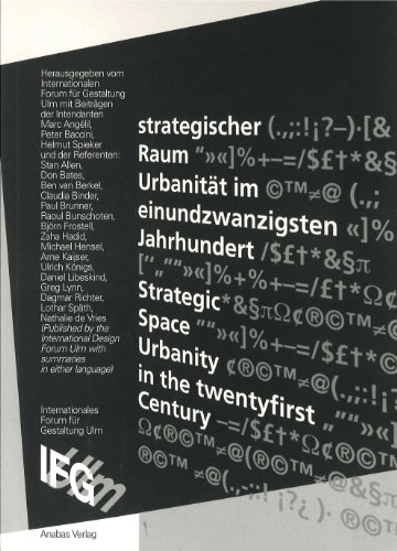 Stock image for Strategischer Raum - Urbanitt im einundzwanzigsten Jahrhundert = Strategic space - urbanity in the twentyfirst century. for sale by modernes antiquariat f. wiss. literatur