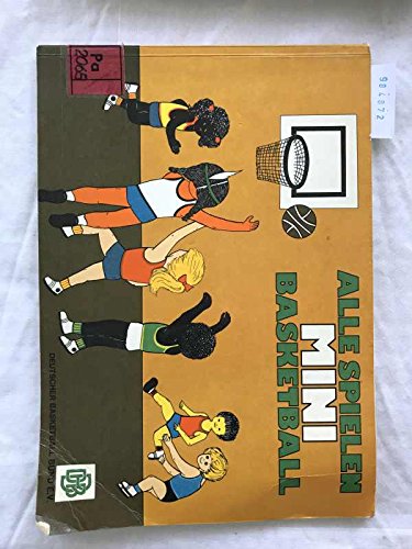 Beispielbild fr Alle spielen Mini Basketball zum Verkauf von Osterholzer Buch-Antiquariat