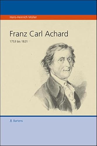 Franz Carl Achard 1753-1821: Eine Bibliographie