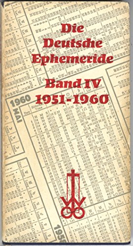 Beispielbild fr Die Deutsche Ephemeride: Band IV 1951-1960 zum Verkauf von Wonder Book