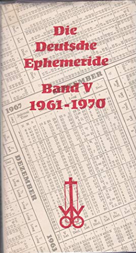 Beispielbild fr Die Deutsche Ephemeride: Band V 1961-1970 zum Verkauf von Wonder Book