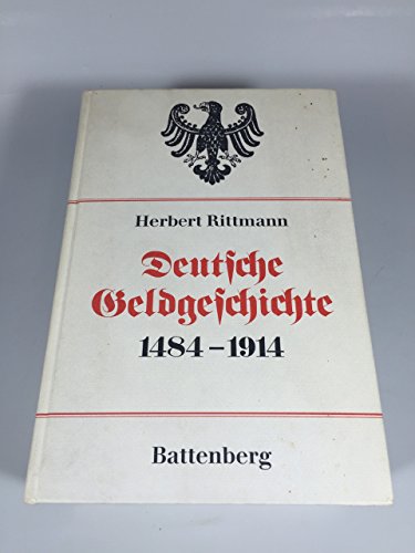 9783870450991: Deutsche Geldgeschichte 1484-1914