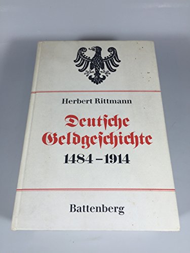 9783870450991: Deutsche Geldgeschichte 1484-1914 (German Edition)