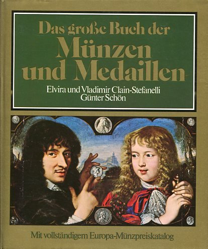 Stock image for Das groe Buch der Mnzen und Medaillen. Mit Mnzkatalog Europa von 1900 bis heute for sale by medimops