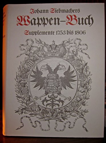 9783870451639: Johann Siebmachers Wappen-Buch, Supplemente 1753 bis 1806