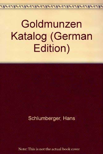 Goldmünzenkatalog. Europa mit Türkei seit 1800.