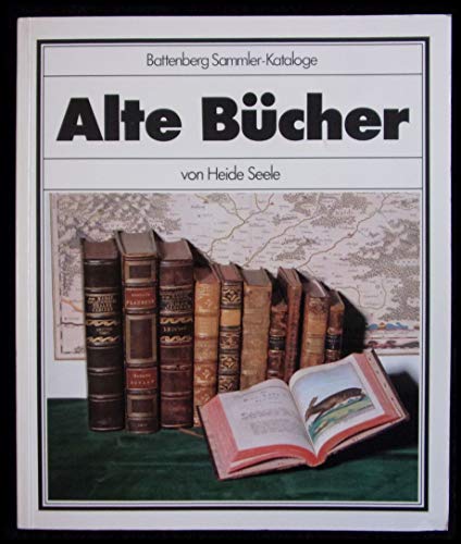 Alte Bücher. Aus der Reihe: Battenberg Sammler-Kataloge.