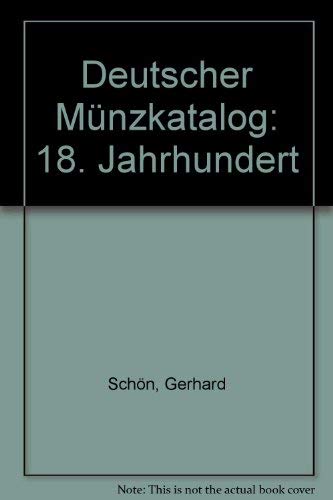 9783870459048: Deutscher Mnzkatalog: 18. Jahrhundert