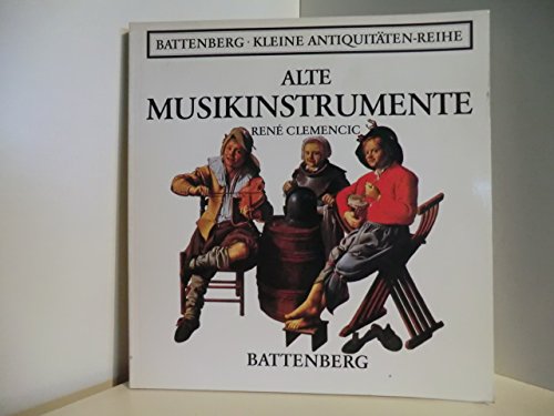 9783870459390: Alte Musikinstrumente. Battenberg - Kleine Antiquitten-Reihe