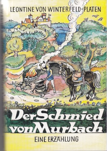 Imagen de archivo de Der Schmied von Murbach: Erzhlung a la venta por medimops