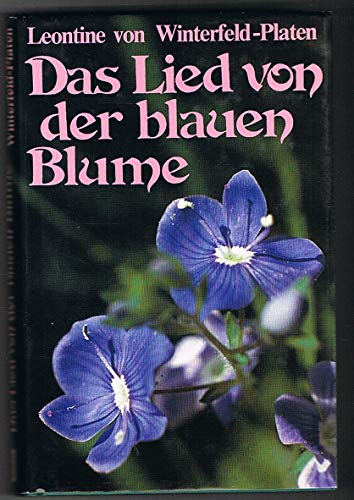 9783870470647: Das Lied von der blauen Blume. Roman aus der Zeit Napoleons