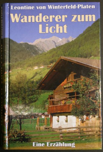 Beispielbild fr Wanderer zum Licht: Eine Erzhlung zum Verkauf von Gerald Wollermann