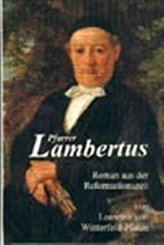 9783870470838: Pfarrer Lambertus: Roman aus der Reformationszeit (Livre en allemand)