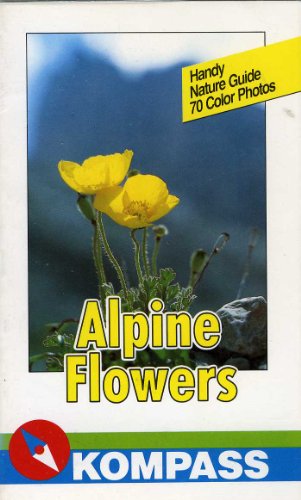 Beispielbild fr Alpine Flowers (Kompass Nature Guide) zum Verkauf von Wonder Book