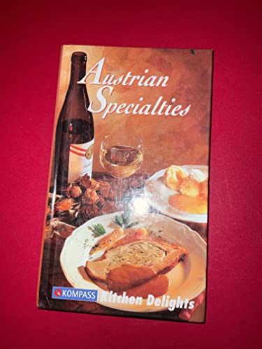 Stock image for Austrian Specialties: Kompass Kitchen Delights for sale by Better World Books: West