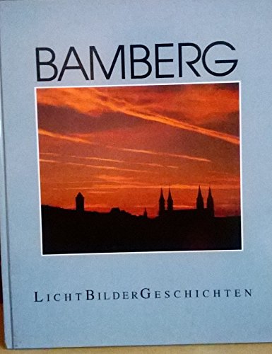 Stock image for Bamberg - LichtBilderGeschichten for sale by NEPO UG