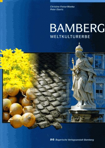 9783870522889: Bamberg Weltkulturerbe