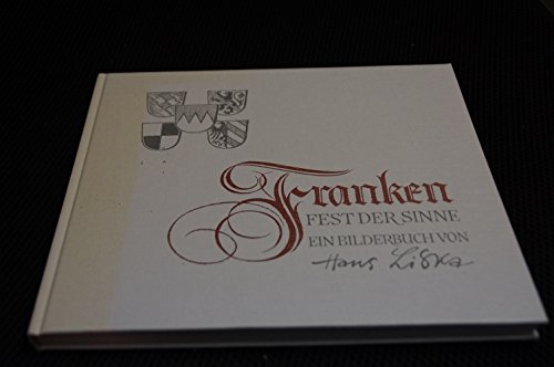 Imagen de archivo de Franken, Fest der Sinne: Ein Bilderbuch (German Edition) a la venta por Better World Books