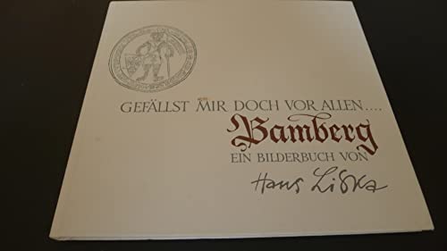 Beispielbild fr Gefällt mir doch vor allen Bamberg zum Verkauf von Antiquariat Machte-Buch