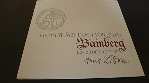 Stock image for Gefällt mir doch vor allen Bamberg for sale by Antiquariat Machte-Buch