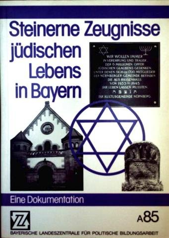 9783870523930: Steinerne Zeugnisse jdischen Lebens in Bayern: Eine Dokumentation