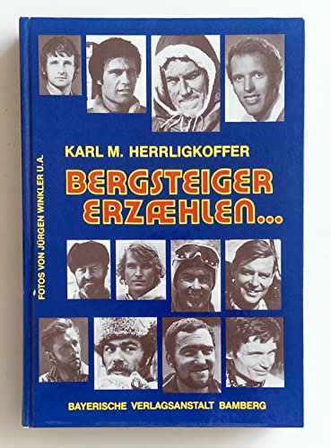 9783870524104: Bergsteiger erzaehlen..... - Karl M. Herrligkoffer