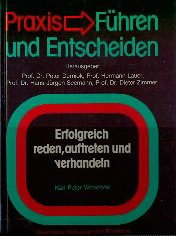 Erfolgreich reden, auftreten und verhandeln (Praxis - Führen und Entscheiden) - Wanderer Karl, P