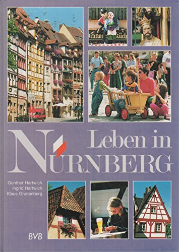 Stock image for Leben in Nrnberg. for sale by alt-saarbrcker antiquariat g.w.melling