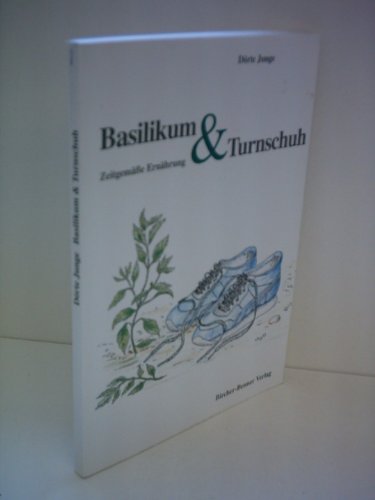 Stock image for Basilikum & Turnschuh for sale by Bookmans