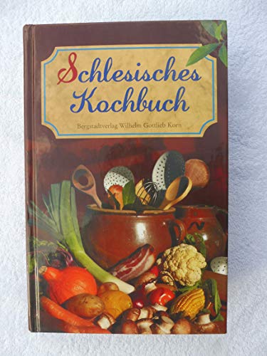 Beispielbild fr Schlesisches Kochbuch / Schlesisches Himmelreich zum Verkauf von medimops