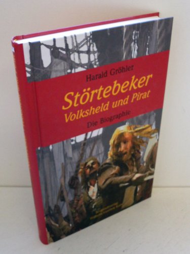 Beispielbild fr Strtebeker: Volksheld und Pirat. Die Biographie zum Verkauf von medimops