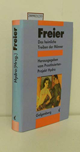 Stock image for Freier - Das heimliche Treiben der Mnner for sale by Der Ziegelbrenner - Medienversand