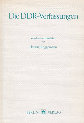 9783870611590: Die DDR-Verfassungen (Die Gesetzgebung der sozialistischen Staaten : Einzelausgabe ; 7) (German Edition)