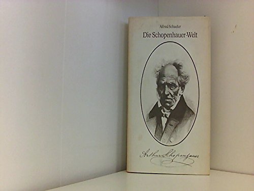 Beispielbild fr Die Schopenhauer-Welt / Alfred Schaefer zum Verkauf von Versandantiquariat Buchegger
